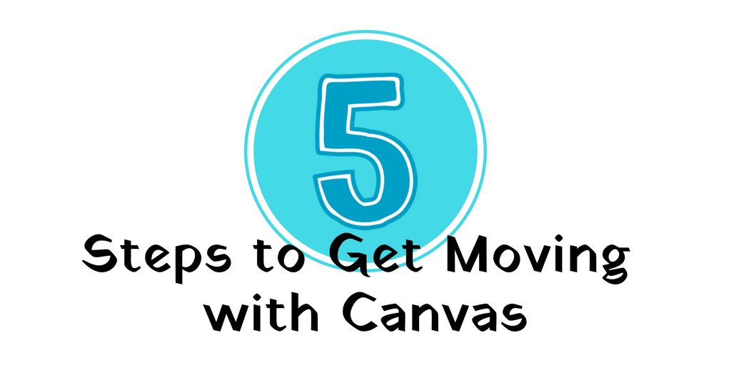 Steps to Get Moving with Canvas