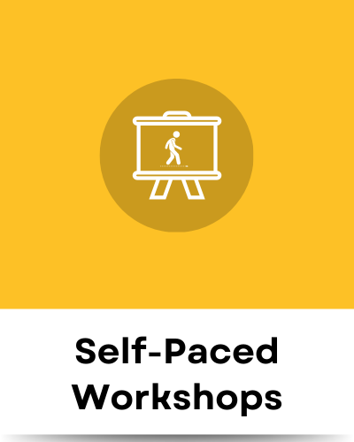 Self-Paced Workshops