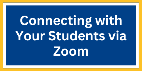 Connecting with Your Students via Zoom