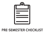 Pre-Semester Checklist