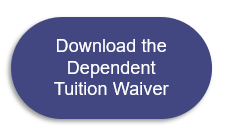 Download the Dependent Tuition Waiver